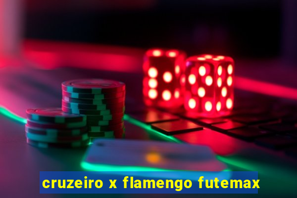 cruzeiro x flamengo futemax